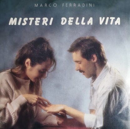 Marco Ferradini – Misteri Della Vita (7", Italy - 1985)