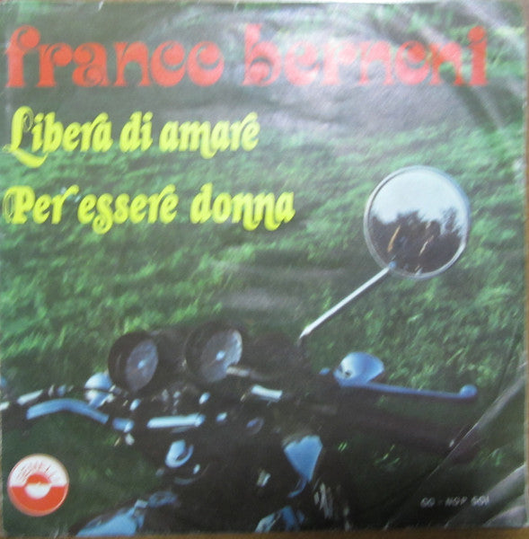 Franco Bernoni – Libera Di Amare / Per Essere Donna (7", Italy - 1976)
