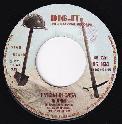 I Vicini Di Casa – 15 Anni (7", Italy - 1976)
