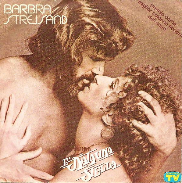 Barbra Streisand – Tema Dal Film "E' Nata Una Stella" (7", Italy - 1977)