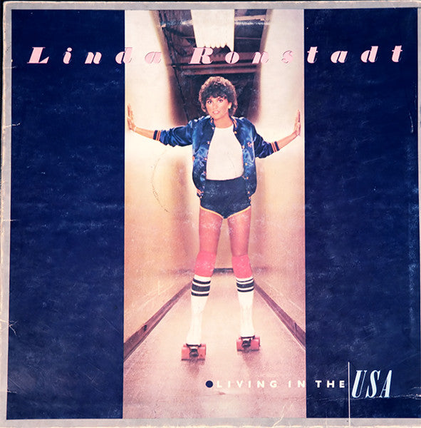 Linda Ronstadt – Living In The USA (LP, Album, Italy - 1978)