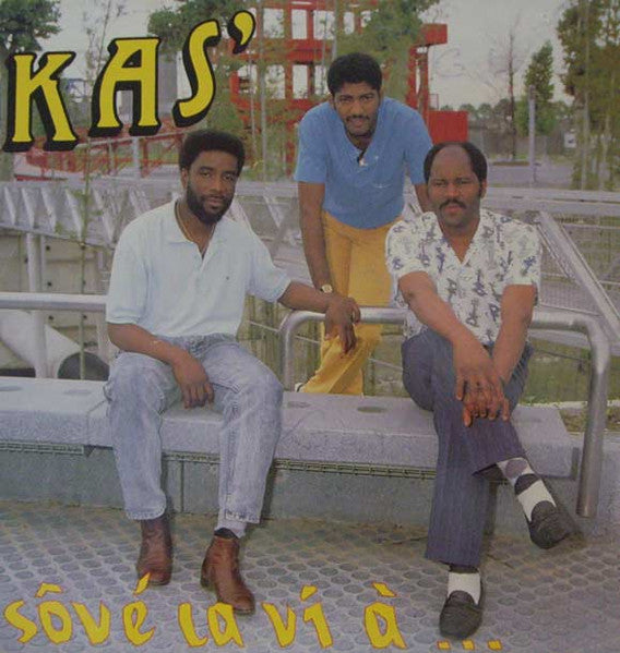 Kas' – Sôvé La Vi À... (LP, Album, France - 1989)