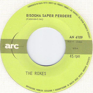 The Rokes – Bisogna Saper Perdere / Non Far Finta Di No (7", Italy - 1967)
