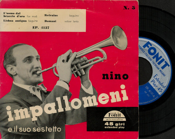 Nino Impallomeni E Il Suo Sestetto – L'Uomo Dal Braccio D'Oro (7", Italy - 1956)