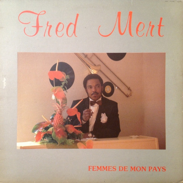 Fred Mert – Femmes De Mon Pays (LP, Martinique - 1985)