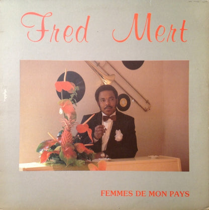 Fred Mert – Femmes De Mon Pays (LP, Martinique - 1985)