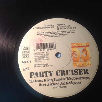 Party Cruiser – This Record Is Being Played In Clubs, Discolounges, House- Basement- Or Blockparties (12", Italy - 1996)