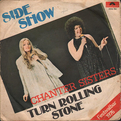 Chanter Sisters – Side Show / Turn Rolling Stone (7", Italy - 1976)
