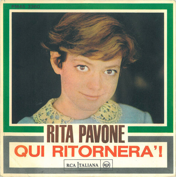 Rita Pavone – Qui Ritornerà!  (7", Italy - 1966)