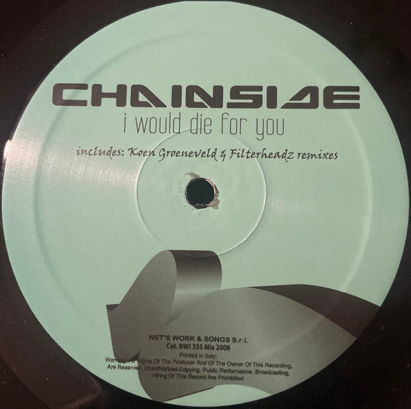 Chainside – I Would Die For You (12", Italy - 2008)