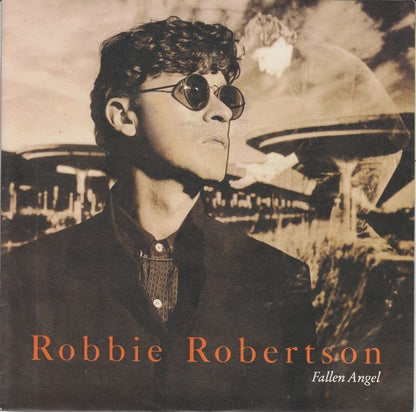 Robbie Robertson – Fallen Angel (7", Europe - 1987)