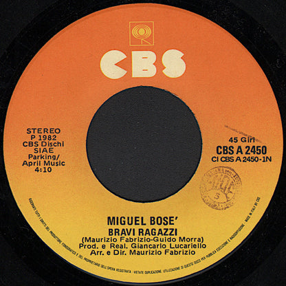 Miguel Bosé – Bravi Ragazzi (7", Italy - 1982)