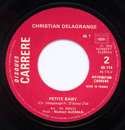 Christian Delagrange – L'important C'est Toi Et Moi (7", France - 1976)