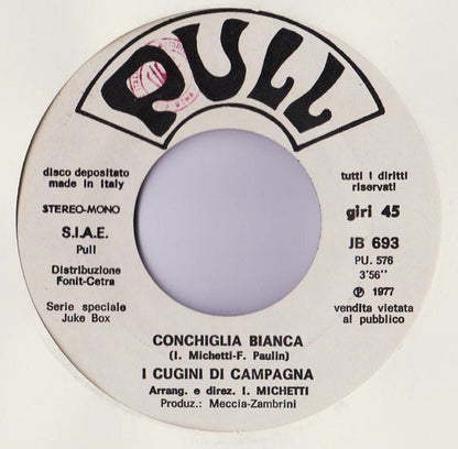 I Cugini Di Campagna, Stratosferic Band – Conchiglia Bianca / Splashdown (7", Italy - 1977)