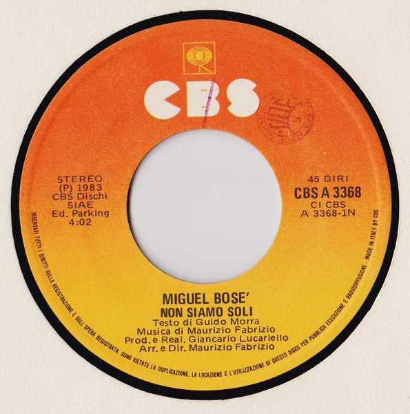Miguel Bosé – Non Siamo Soli (7", Italy - 1983)