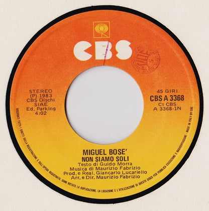 Miguel Bosé – Non Siamo Soli (7", Italy - 1983)