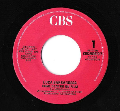 Luca Barbarossa – Come Dentro Un Film (7", Italy - 1987)