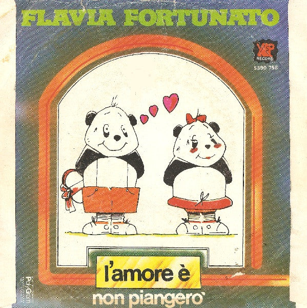 Flavia Fortunato – L'Amore È / Non Piangerò (7", Italy - 1982)