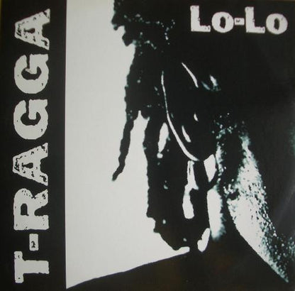 T-Ragga (2) – Lo-Lo (12", Italy - 1995)