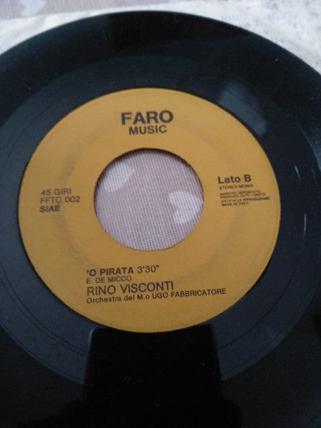 Rino Visconti – 'O Pirata / L'Ereditiera (7", Italy)
