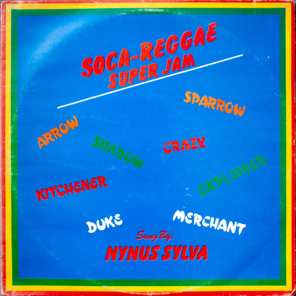 Nynus Sylva – Soca-Reggae Super Jam - Reggae Down Carnival Showcase 85 (LP, Album, Barbados - 1985)