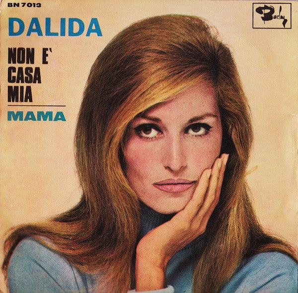 Dalida – Non È Casa Mia / Mama (7", Italy - 1967)
