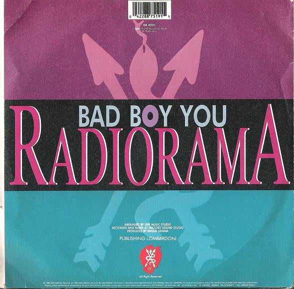 Radiorama – Bad Boy You (7", Italy - 1989)