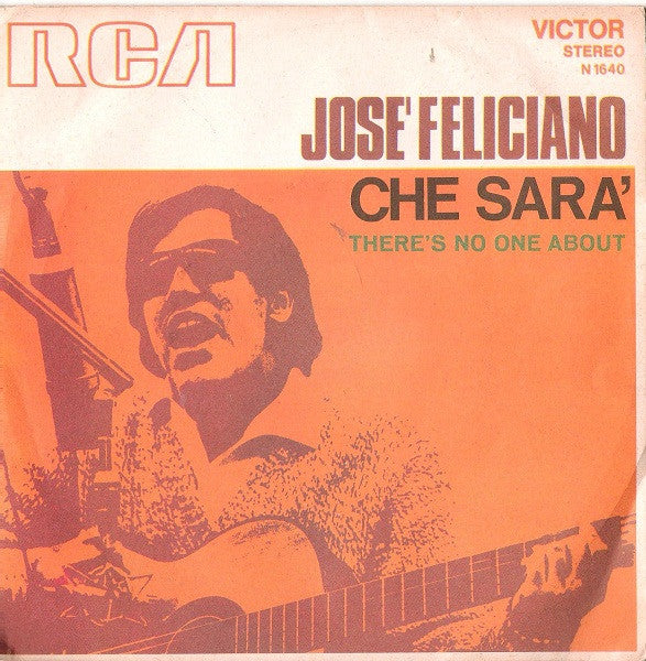 José Feliciano – Che Sarà  (7", Italy - 1971)