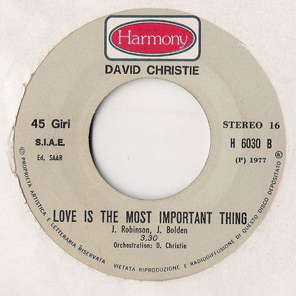 David Christie – Love Is The Most Important Thing (7", Italy - 1977)