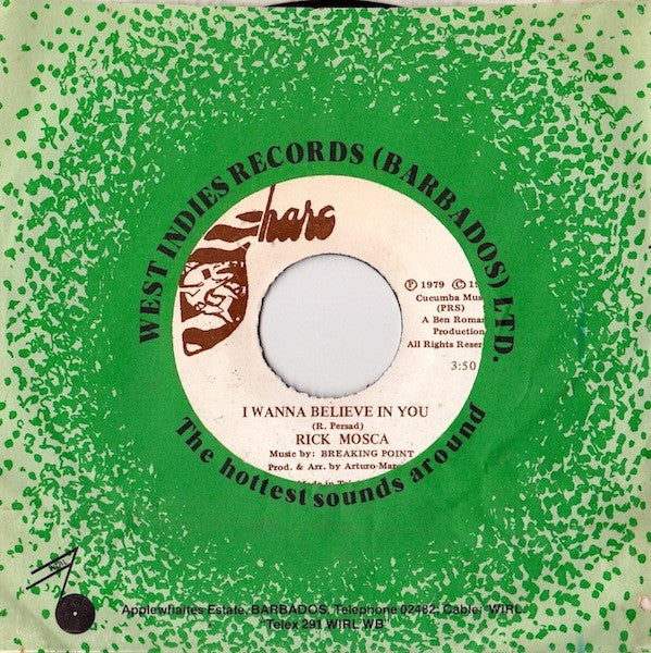 Rick Mosca – I Wanna Believe In You (7", Trinidad & Tobago - 1979)