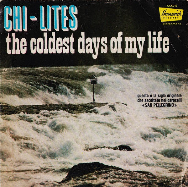 The Chi-Lites – The Coldest Days Of My Life (7", Italy - 1972)