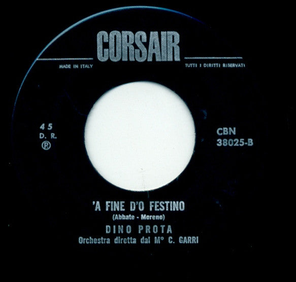 Dino Prota – Guappo 'E 33 / 'A Fine D'O Festino (7", Italy - 1969)