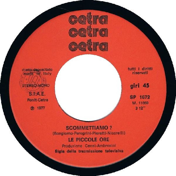 Le Piccole Ore – Scommettiamo?  (7", Italy - 1977)