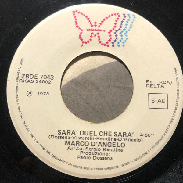 Marco D'Angelo – Sarà Quel Che Sarà (7", Italy - 1978)