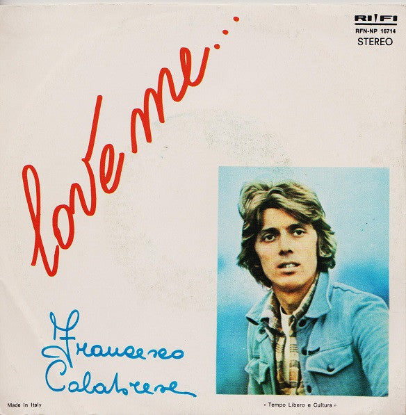 Francesco Calabrese – Love Me... (7", Italy - 1977)