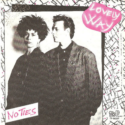 No Ties – Lovely Way (7", Italy - 1986)