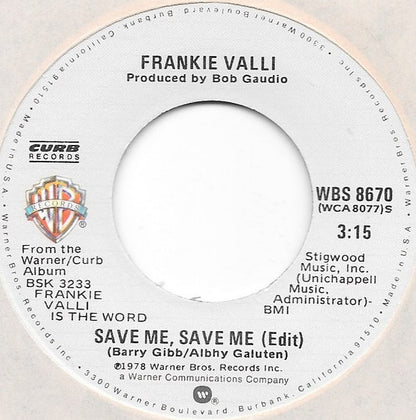 Frankie Valli – Save Me, Save Me (7", US - 1978)