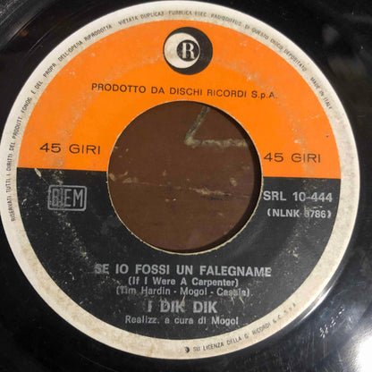 I Dik Dik – Il Mondo È Con Noi (7", Italy - 1967)