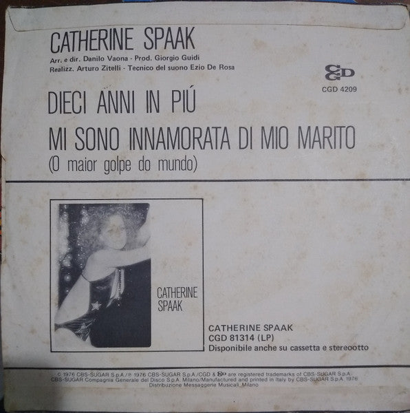Catherine Spaak – Dieci Anni In Più / Mi Sono Innamorata Di Mio Marito (7", Italy - 1976)