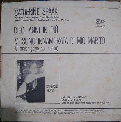 Catherine Spaak – Dieci Anni In Più / Mi Sono Innamorata Di Mio Marito (7", Italy - 1976)