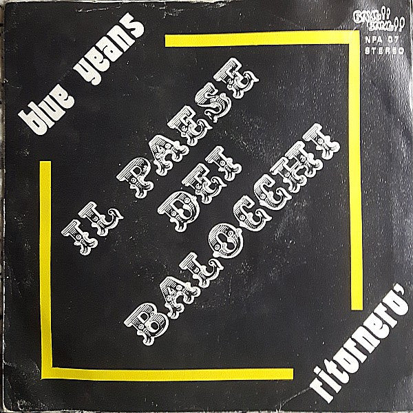 Il Paese Dei Balocchi (2) – Blue Jeans / Ritornerò (7", Italy)