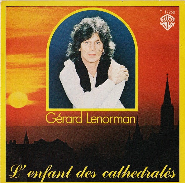 Gérard Lenorman – L'enfant Des Cathédrales (7", Italy - 1978)