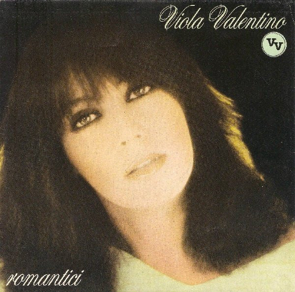 Viola Valentino – Romantici (7", Italy - 1982)
