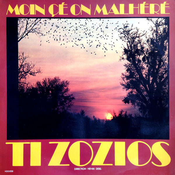 Ti Zozios, Henri Debs – Moin Çé On Malhéré (LP, Album, France - 1979)