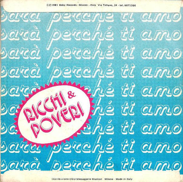 Ricchi E Poveri – Sarà Perché Ti Amo (7", Italy - 1981)