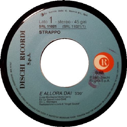Strappo (2) – E Allora Dai (7", Italy - 1985)