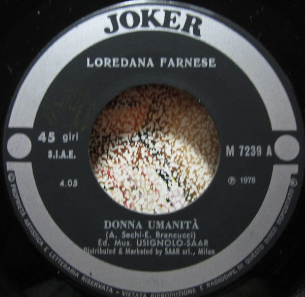 Loredana Farnese – Donna Umanità (7", Italy - 1978)
