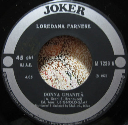 Loredana Farnese – Donna Umanità (7", Italy - 1978)