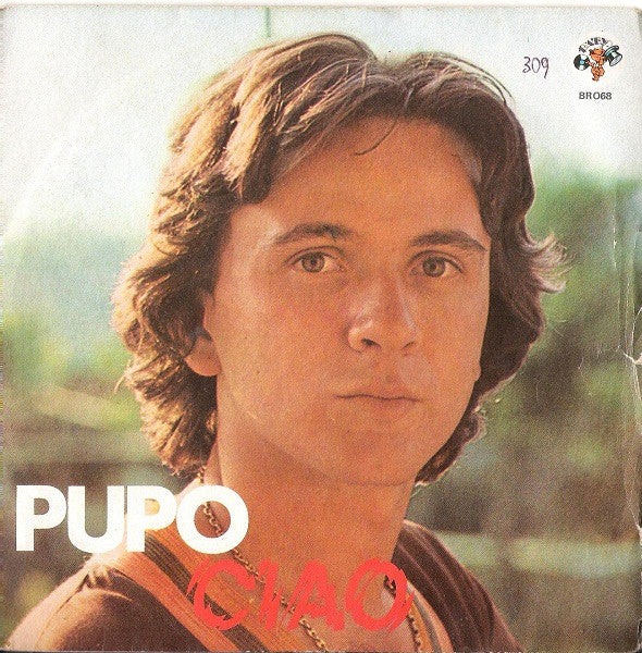 Pupo – Ciao (7", Italy - 1978)