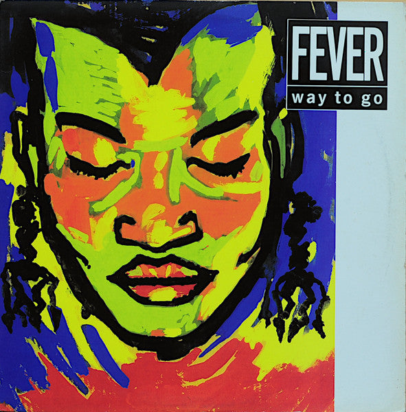 Way To Go – Fever (12", US - 1990)